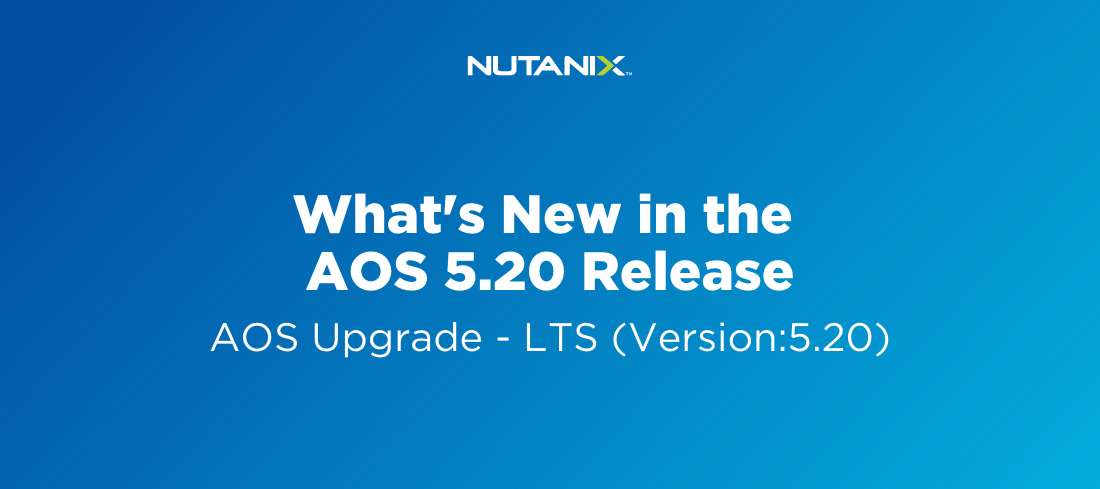 AOS Upgrade - LTS (Version: 5.20)