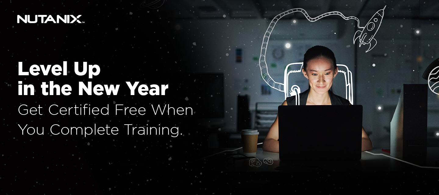 Level Up in the New Year with Nutanix University