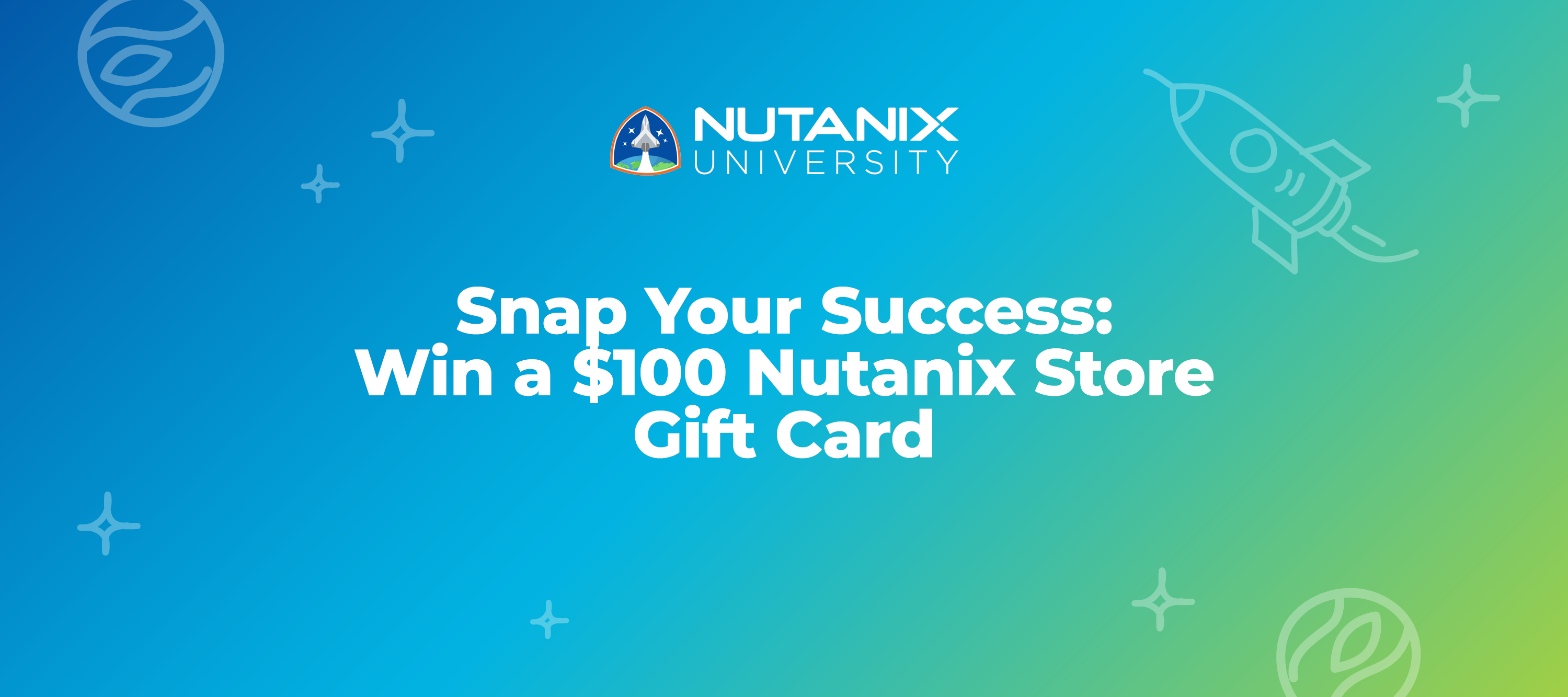 Snap Your Success: Win a $100 Nutanix Store Gift Card