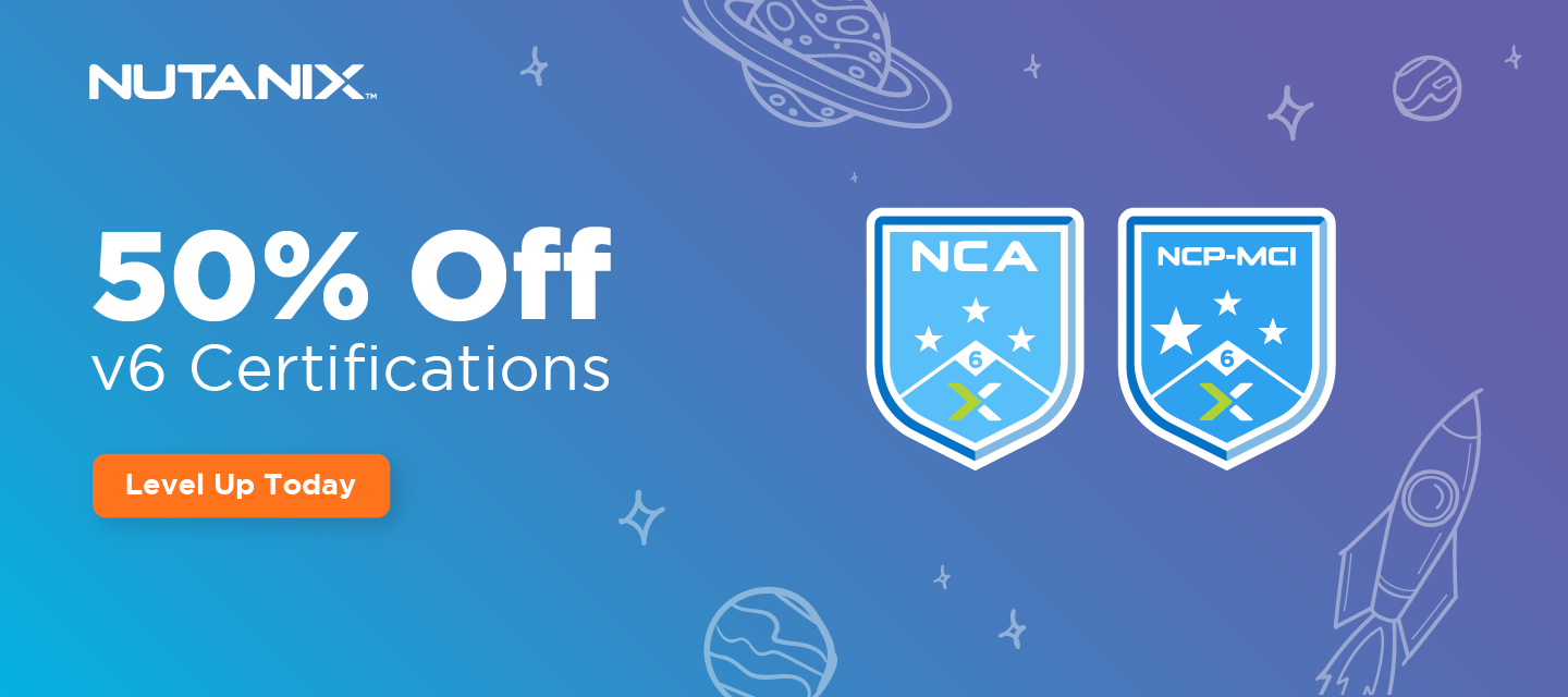 Another Chance to Save: 50% Off v6.5 NCA & NCP-MCI!