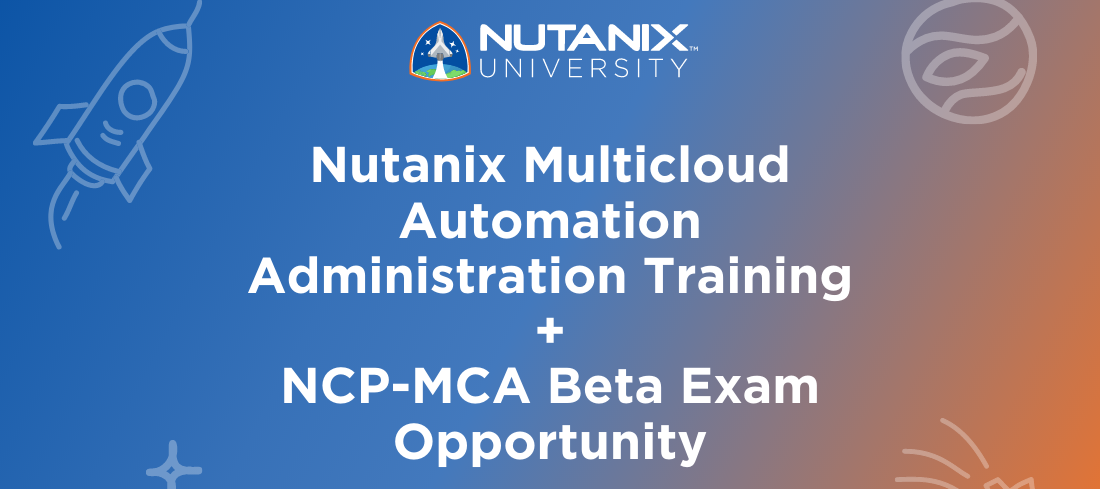 New Nutanix Calm Training + FREE Beta Exam Opportunity