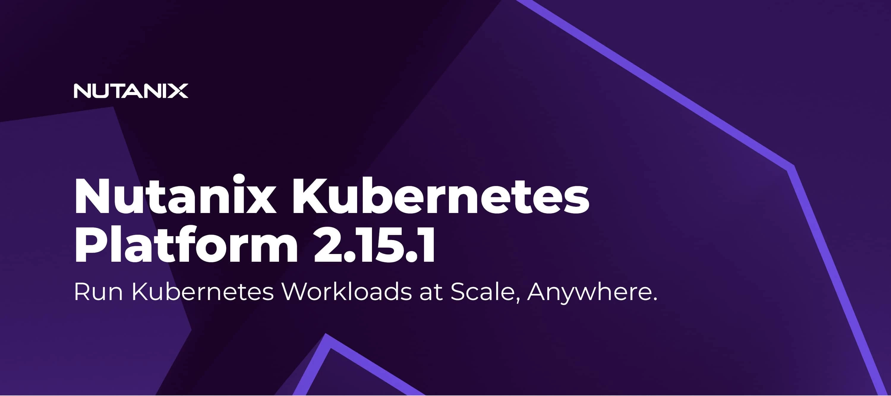Nutanix Kubernetes Platform 2.15.1