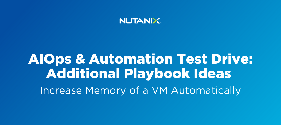 AIOps & Automation Test Drive: Additional Playbook Ideas - Increase Memory of a VM Automatically