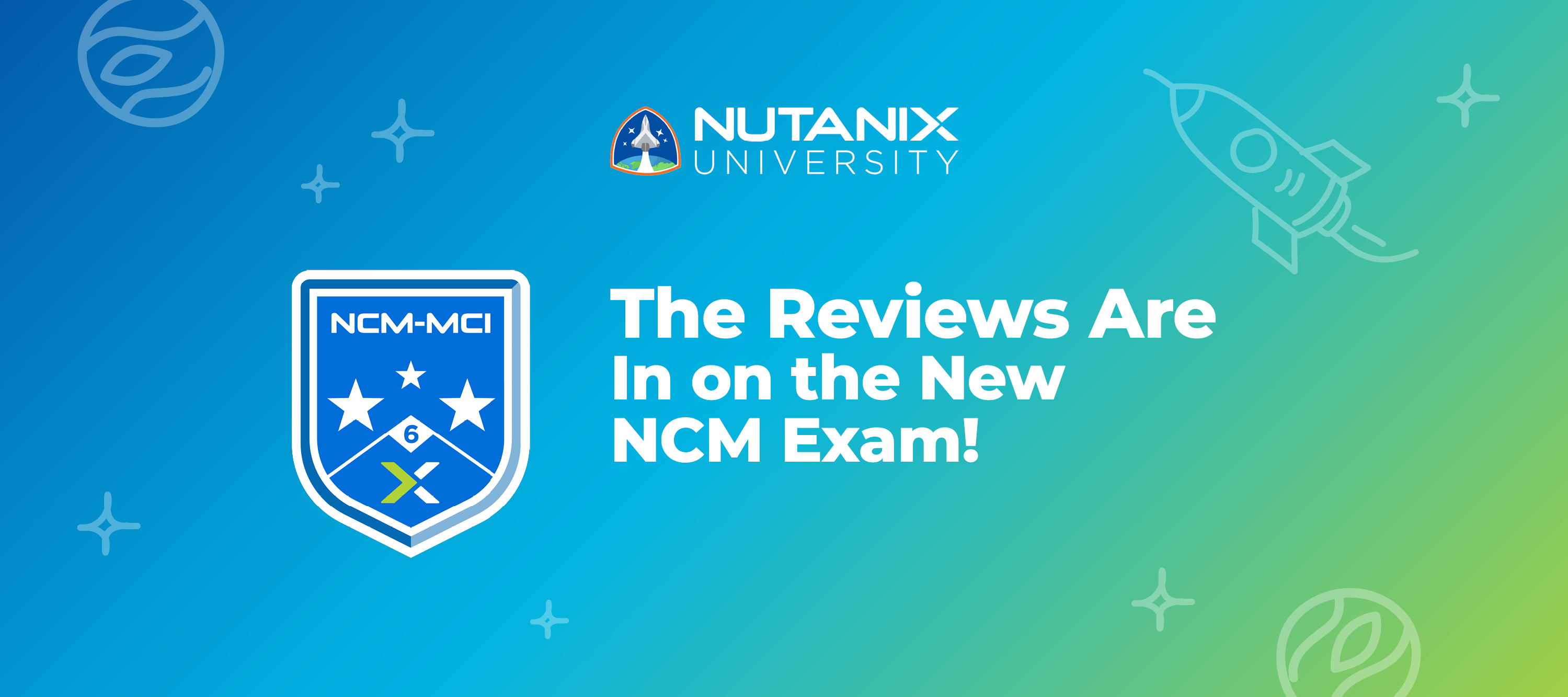 The Reviews Are In on the New NCM Exam!