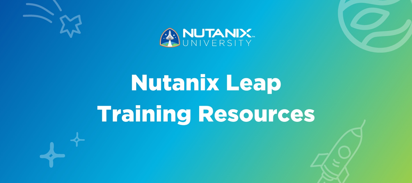 Your Complete Guide to Nutanix Leap Training Resources