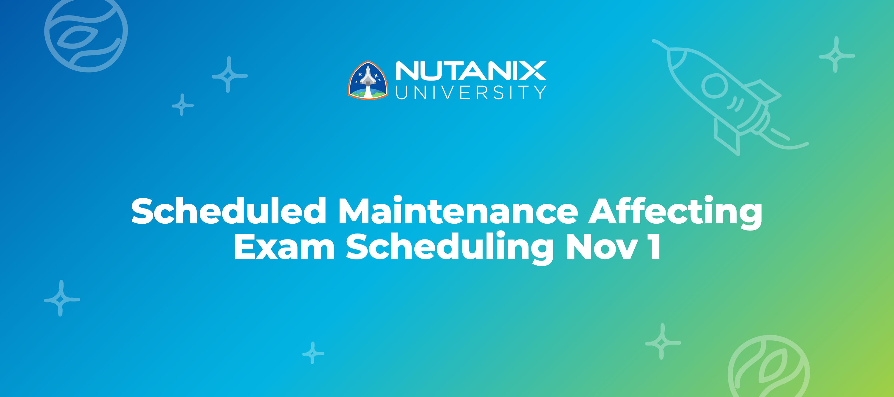 Scheduled Maintenance Affecting Exam Scheduling November 1