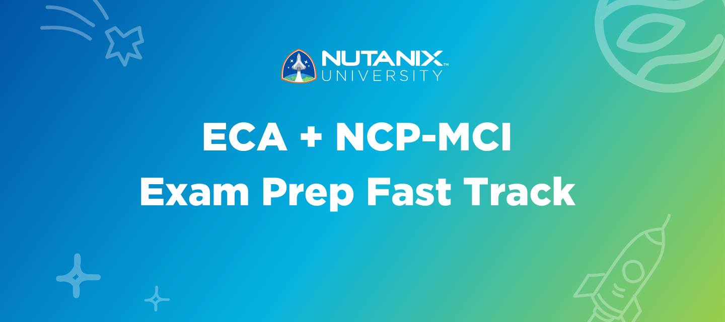 New ECA + NCP-MCI Exam Prep Fast Track Bundle Out Now!