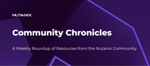 Community Chronicles: A Weekly Roundup from the Nutanix Community (March 12)