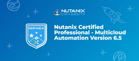 Validate Your Nutanix Cloud Manager Self-Service Skills + Access Special Offer Validate Your Nutanix Cloud Manager Self-Service Skills + Access Special Offer