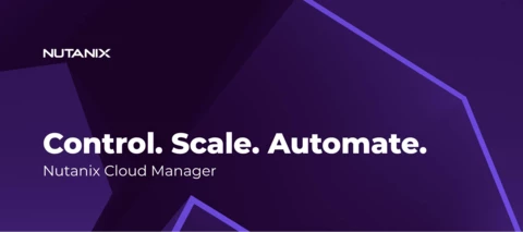 Sovereign-Ready, Unified, & Insight‑Driven: Nutanix Cloud Manager 2.x