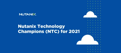 Welcome to the 2021 Nutanix Technology Champions (NTC)
