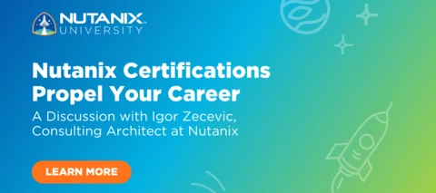 Nutanix Certifications Propel Your Career Nutanix Certifications Propel Your Career