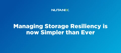 Managing Storage Resiliency is now Simpler than Ever