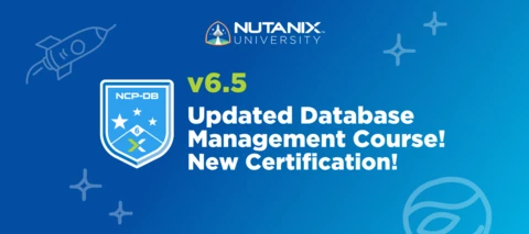 Nutanix Database Service v6.5 Training Now Available + Beta Exam Opportunity Nutanix Database Service v6.5 Training Now Available + Beta Exam Opportunity