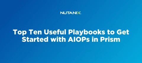 Top Ten Useful Playbooks to Get Started with AIOPs in Prism