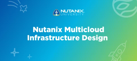 [Limited Availability] Nutanix Technical Design Skills Training