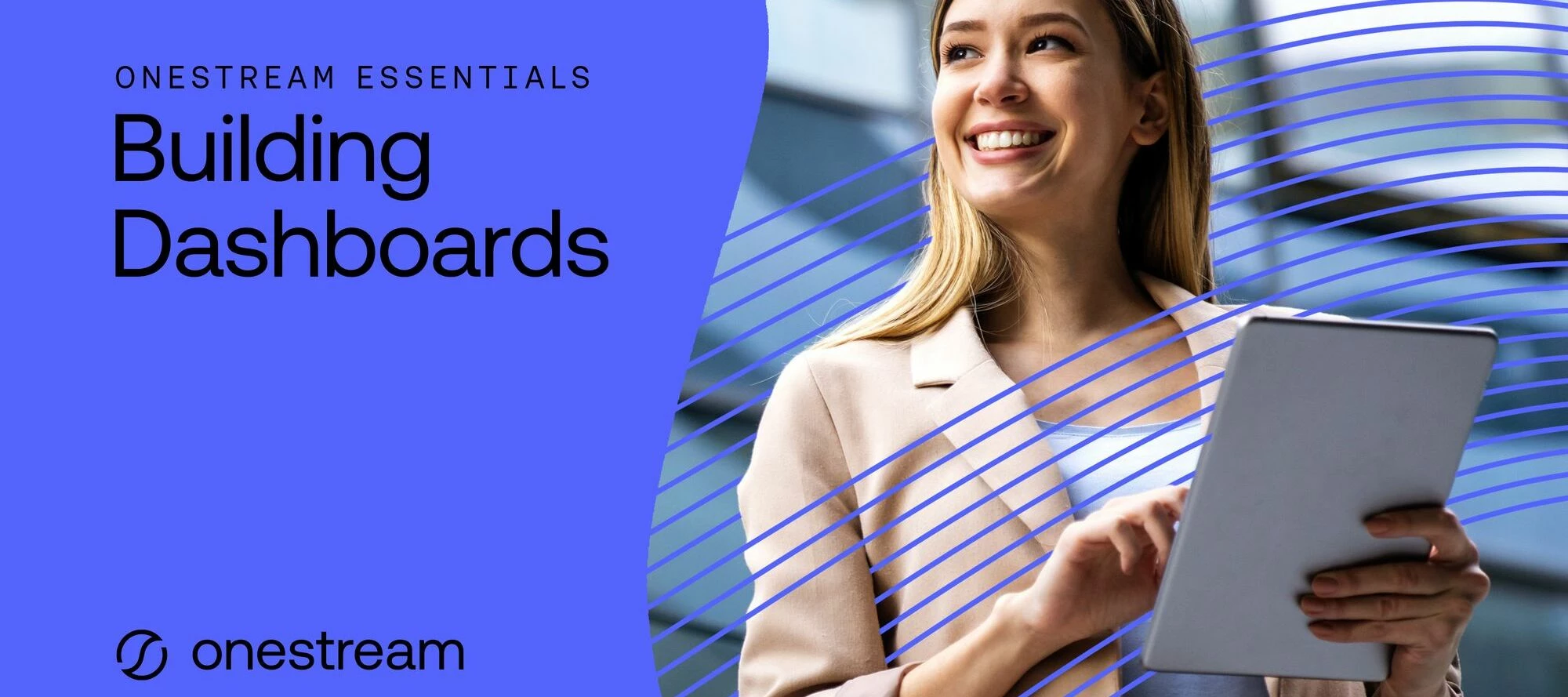 Build High-Impact Dashboards in OneStream: From Data to Decision