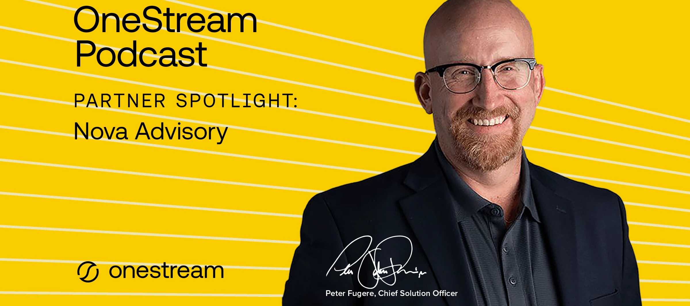 The OneStream Podcast: Partner Spotlight - Nova Advisory available now!