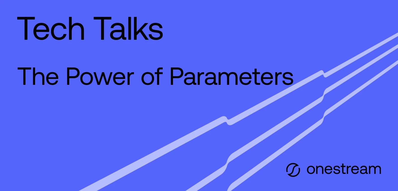 Discover the Power of Parameters in the latest episode of Tech Talks!