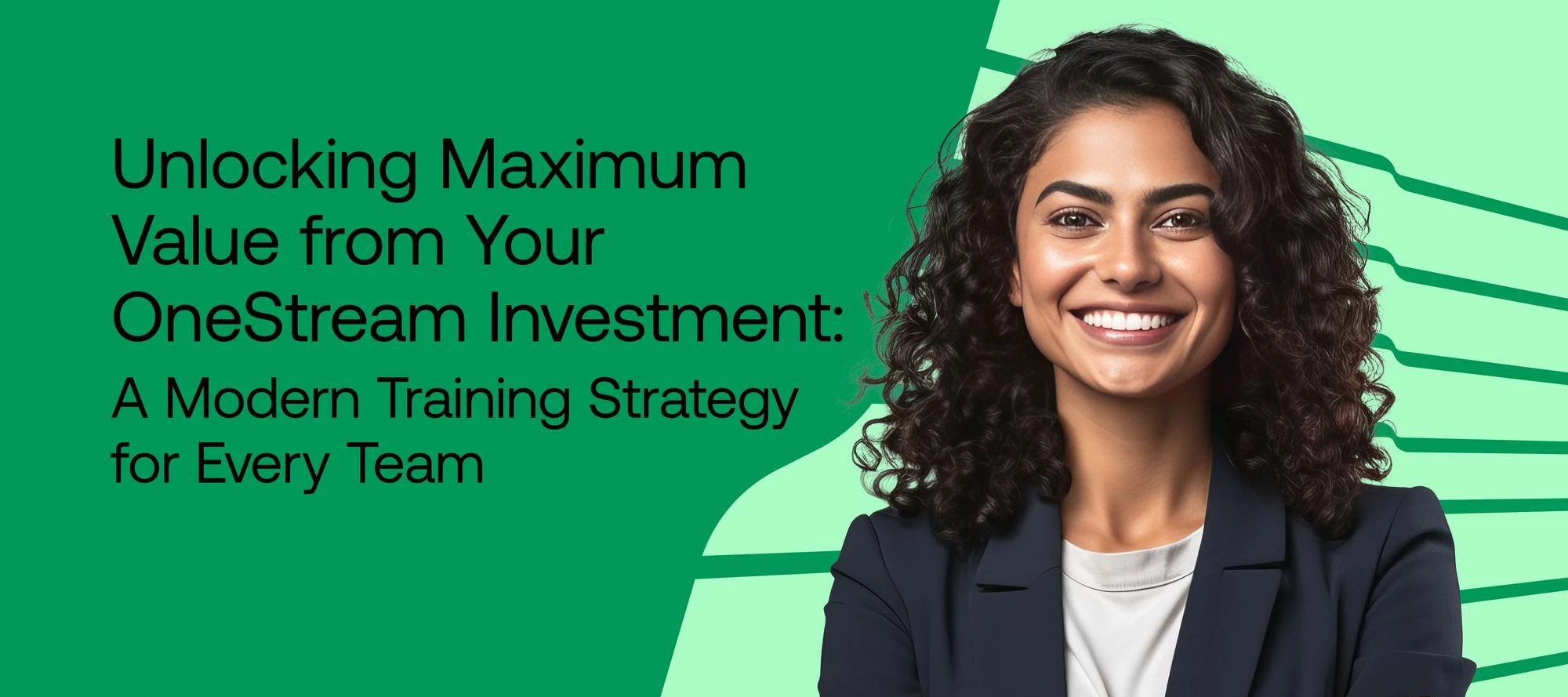 Unlocking Maximum Value from Your OneStream Investment: A Modern Training Strategy for Every Team