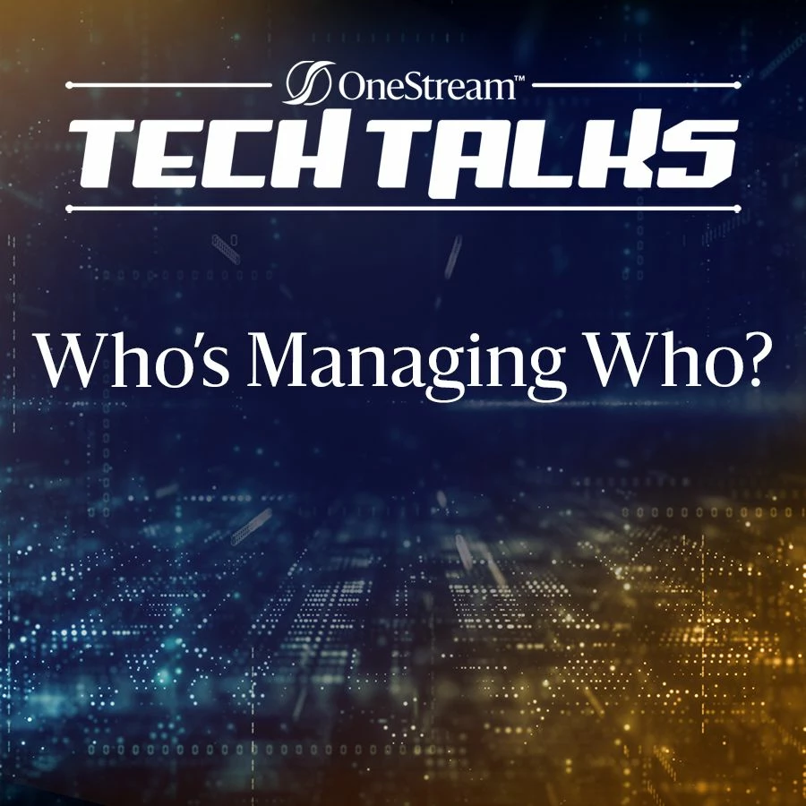 July Tech Talks: Who's Managing Who?