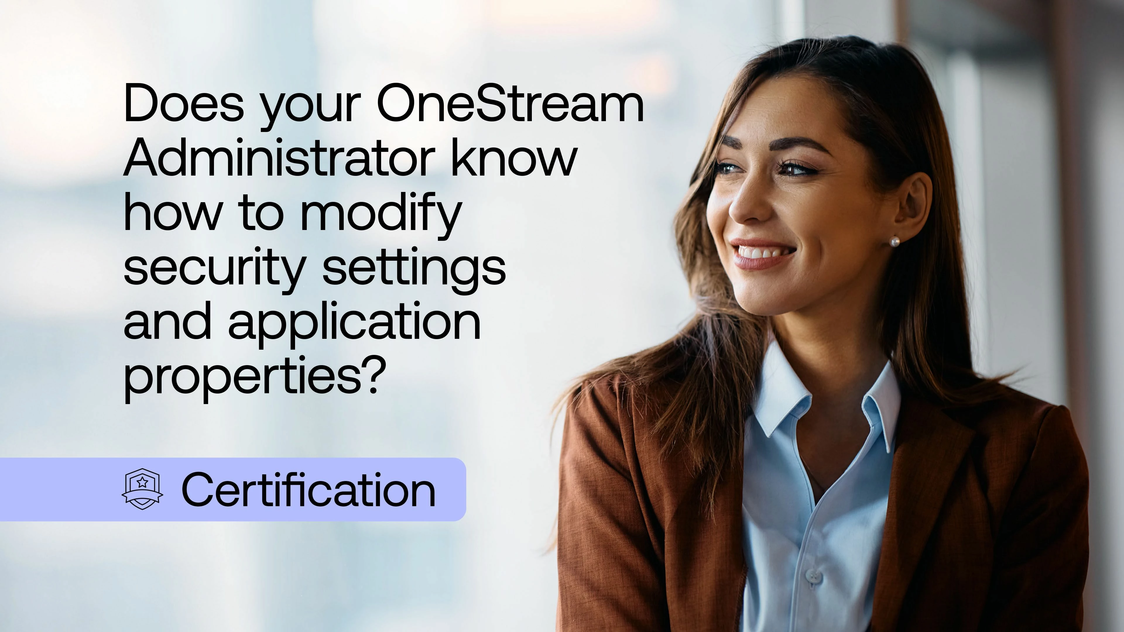 OneStream Certified Associate (OCA) - Administration Exam