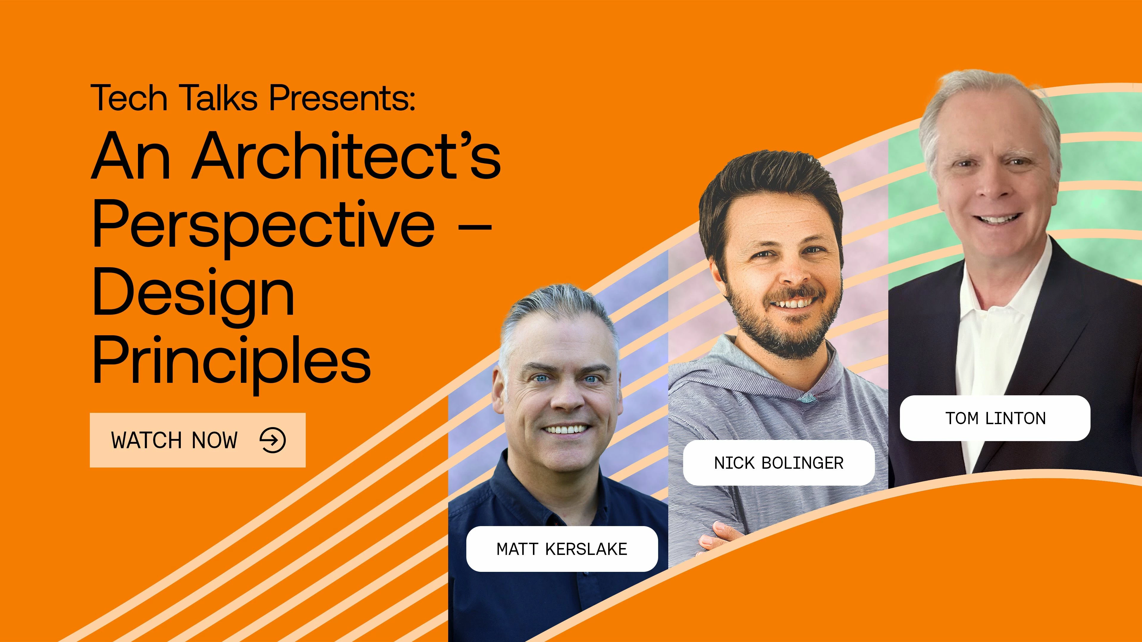 Tech Talks: An Architect's Perspective - Design Principles replay now available