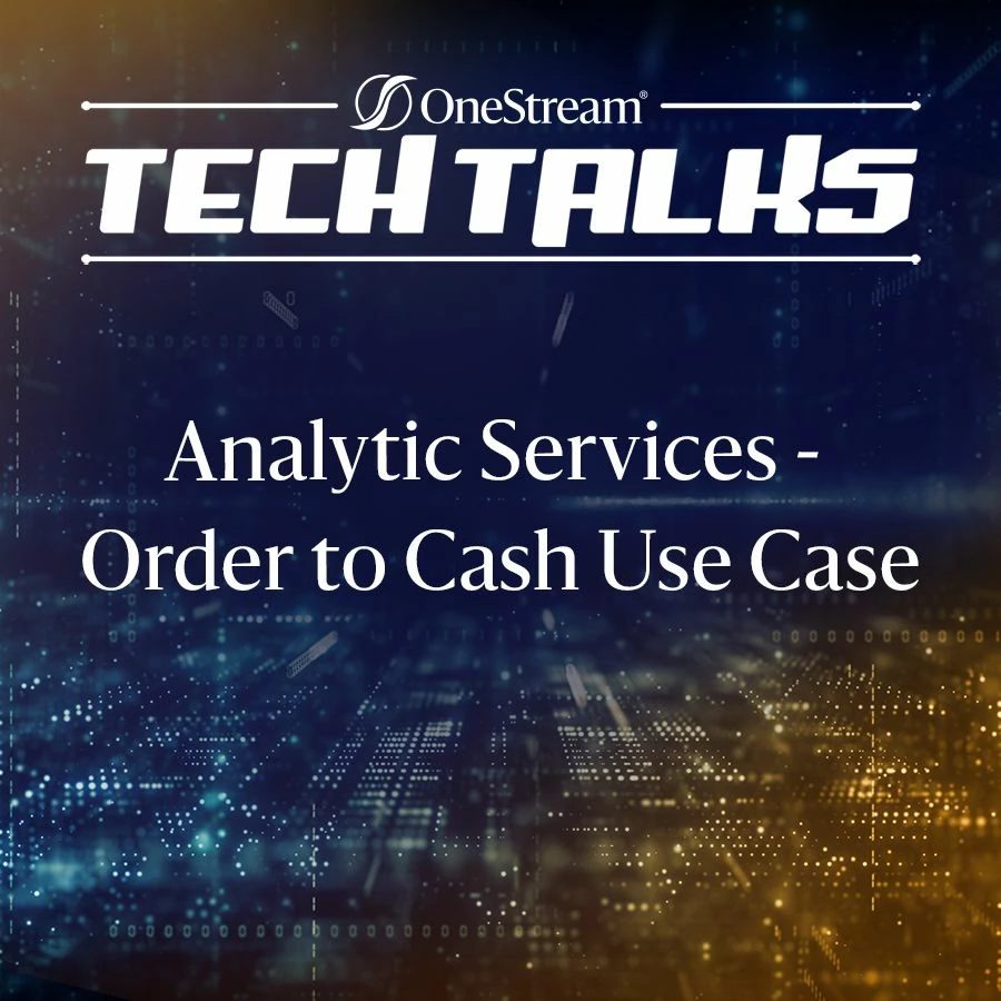 Tech Talks: Analytic Services – Order to Cash Use Case Available Now!