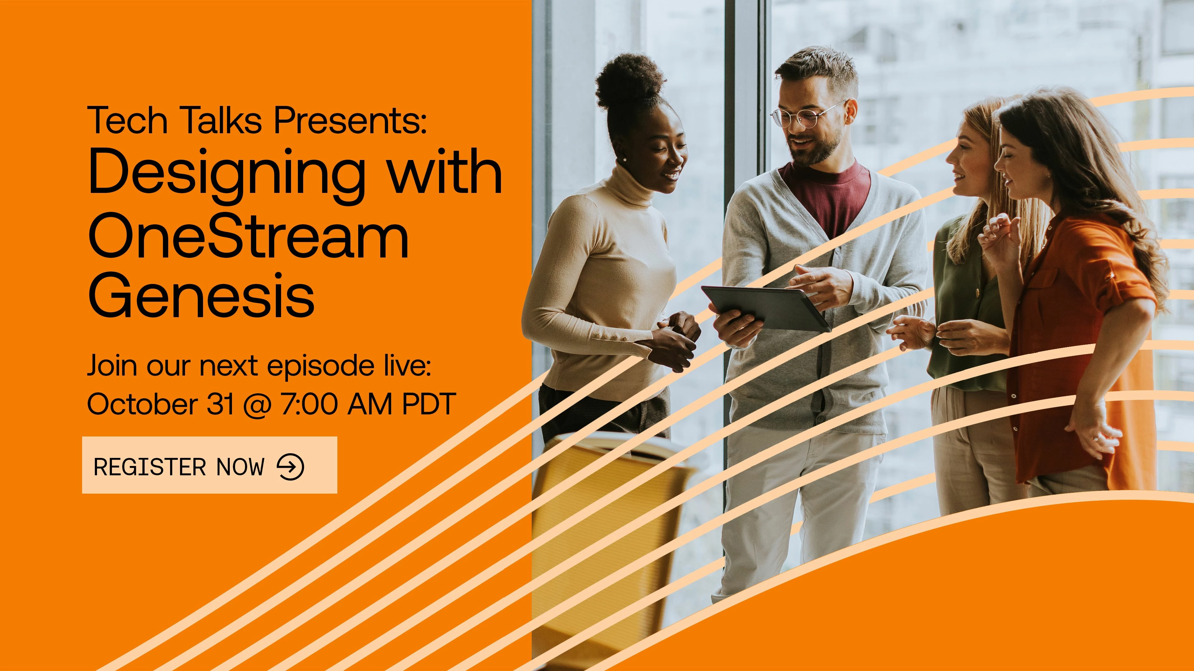 Tech Talks: Designing with OneStream Genesis registration now open!