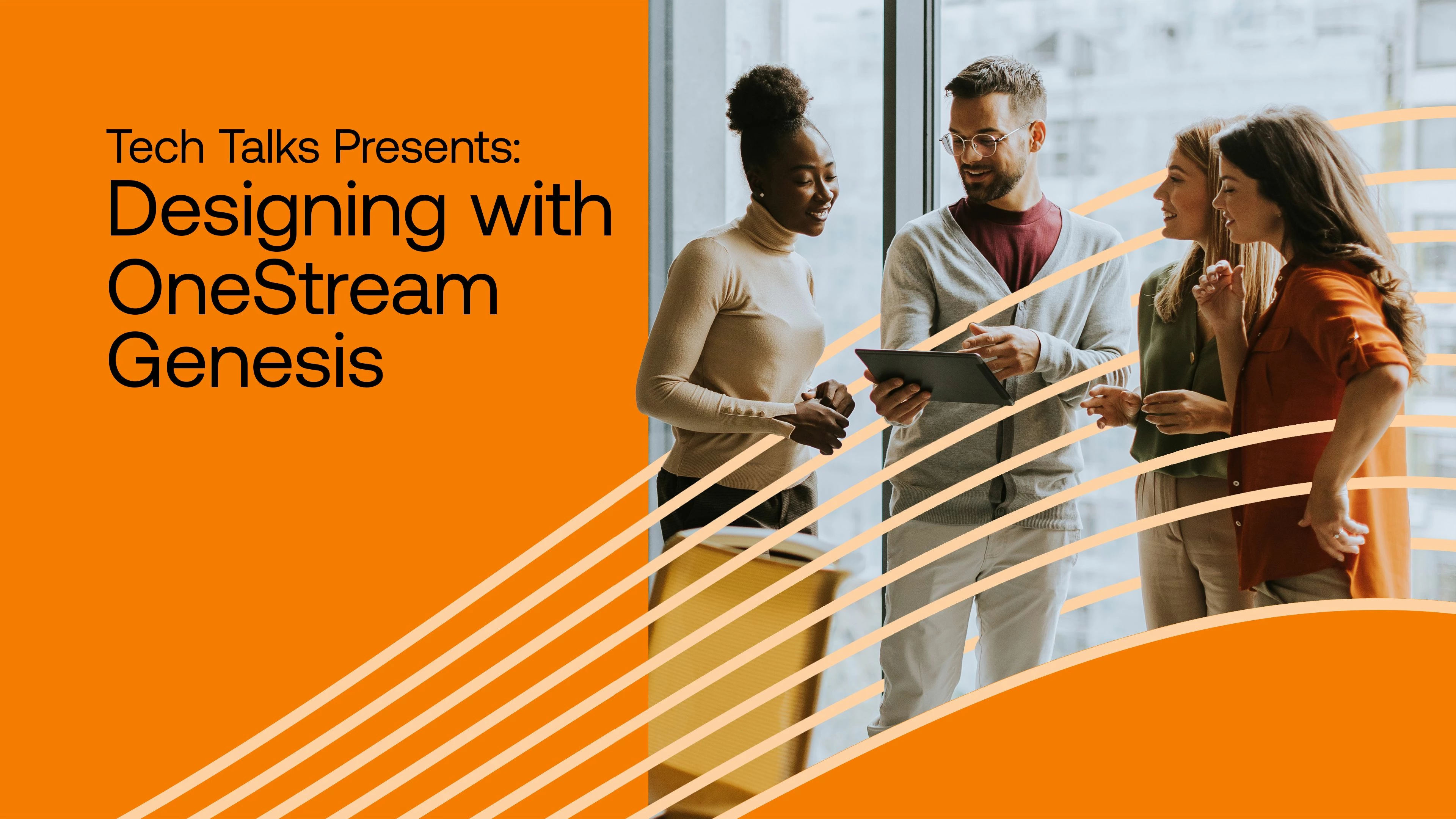Tech Talks: Designing with OneStream Genesis Replay Available!