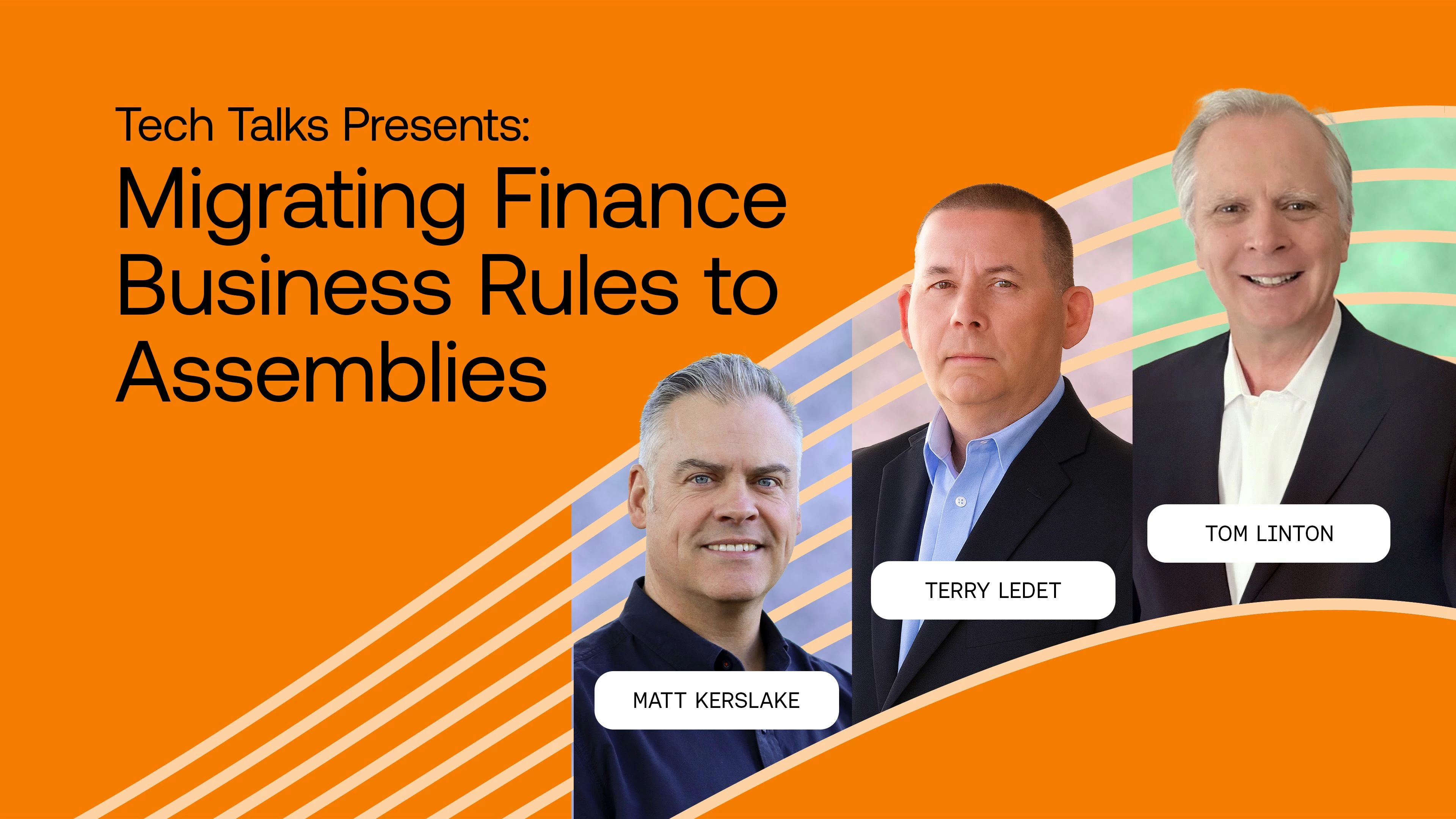 Tech Talks: Migrating Finance Business Rules to Assemblies replay now available!