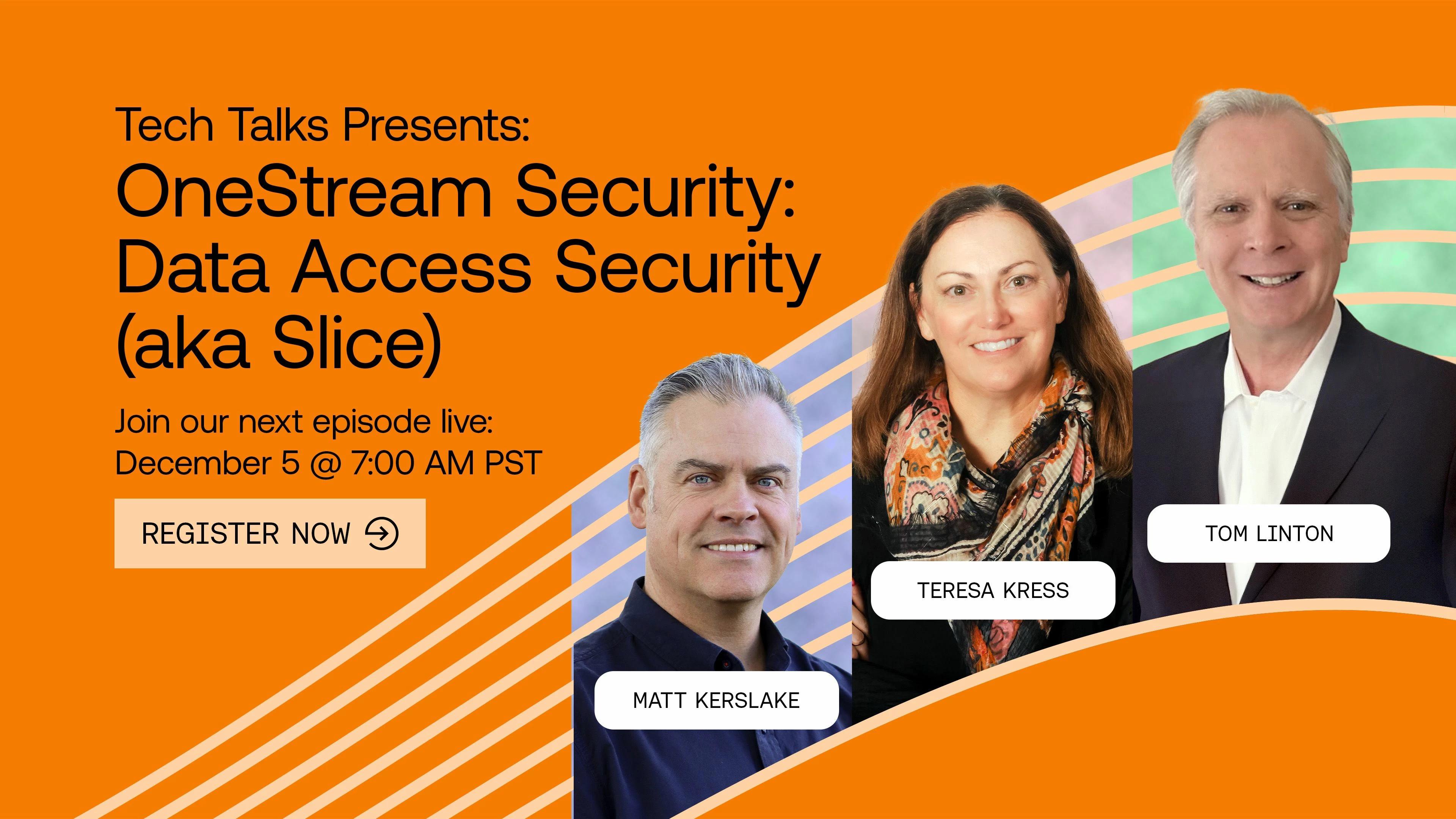 Tech Talks: OneStream Security - Data Access Security (aka Slice) Registration Now Open!