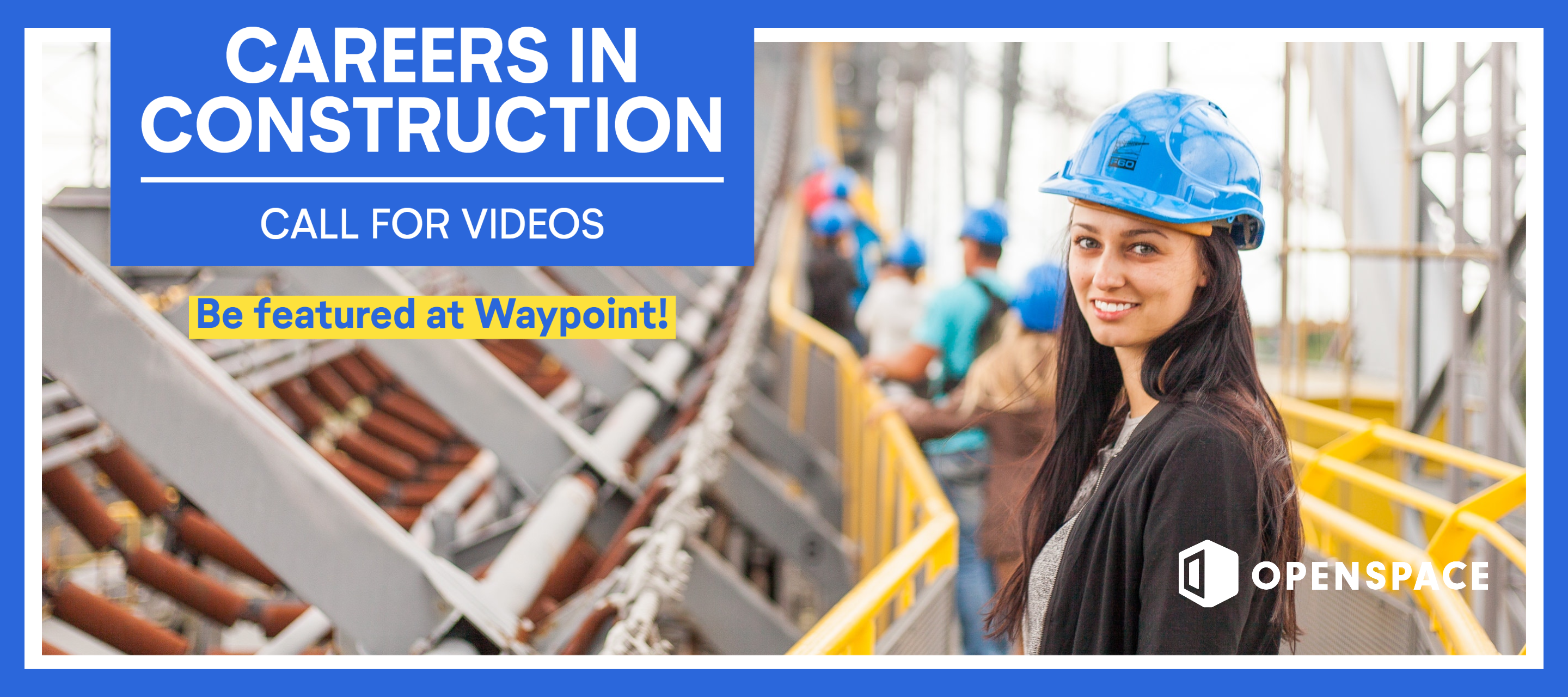 Careers in Construction: Call for Videos!