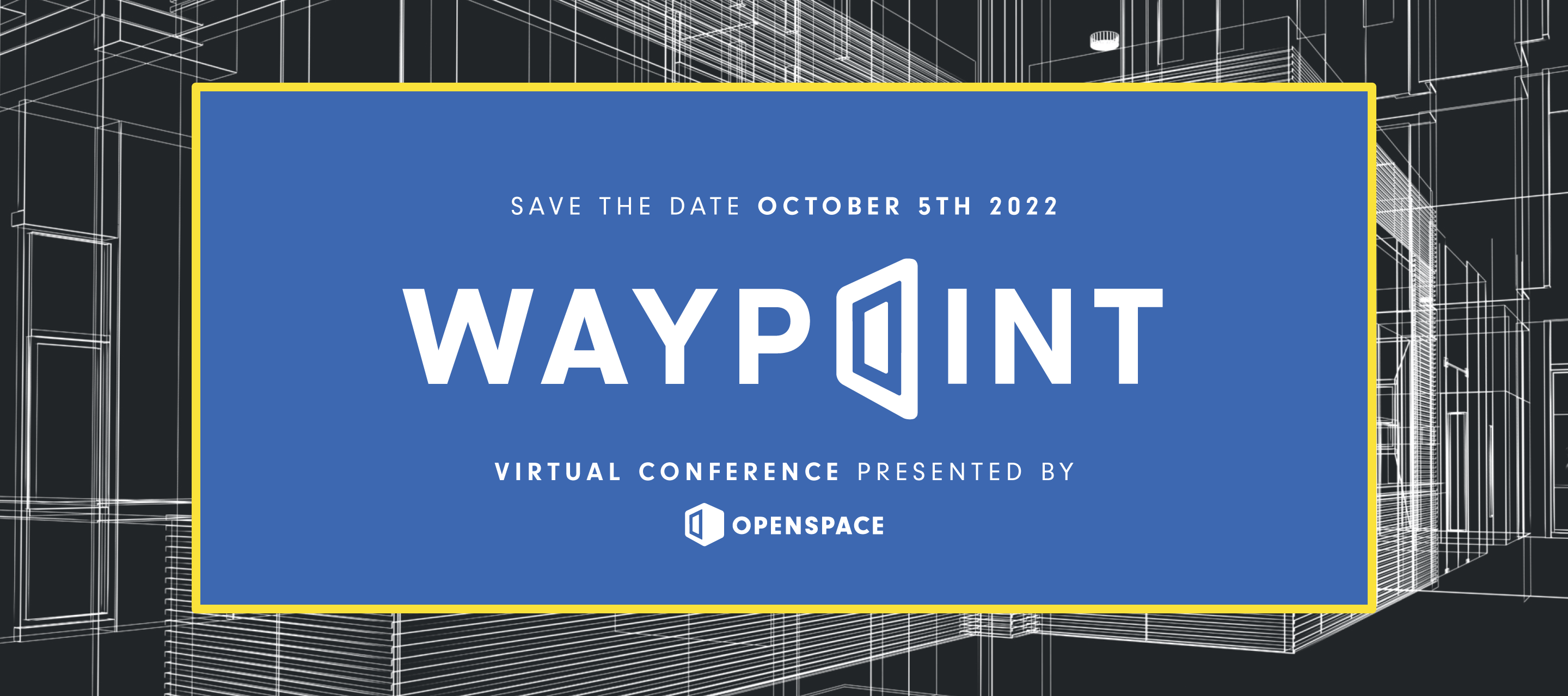 Save The Date: Waypoint 2022!