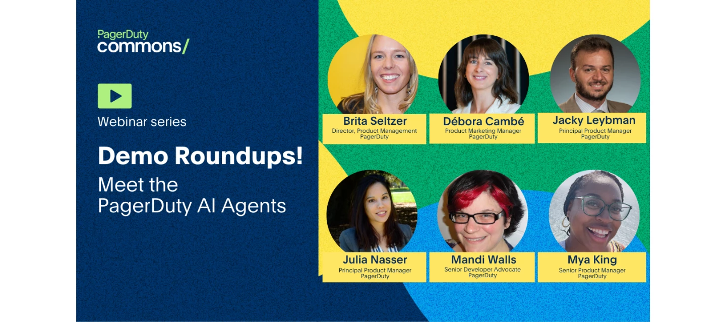 Watch On-Demand: Demo Roundups! Meet the PagerDuty AI Agents