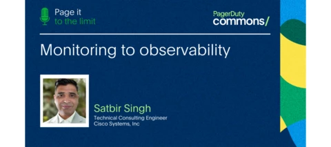 🎧 New Episode: Monitoring to Observability With Satbir Singh