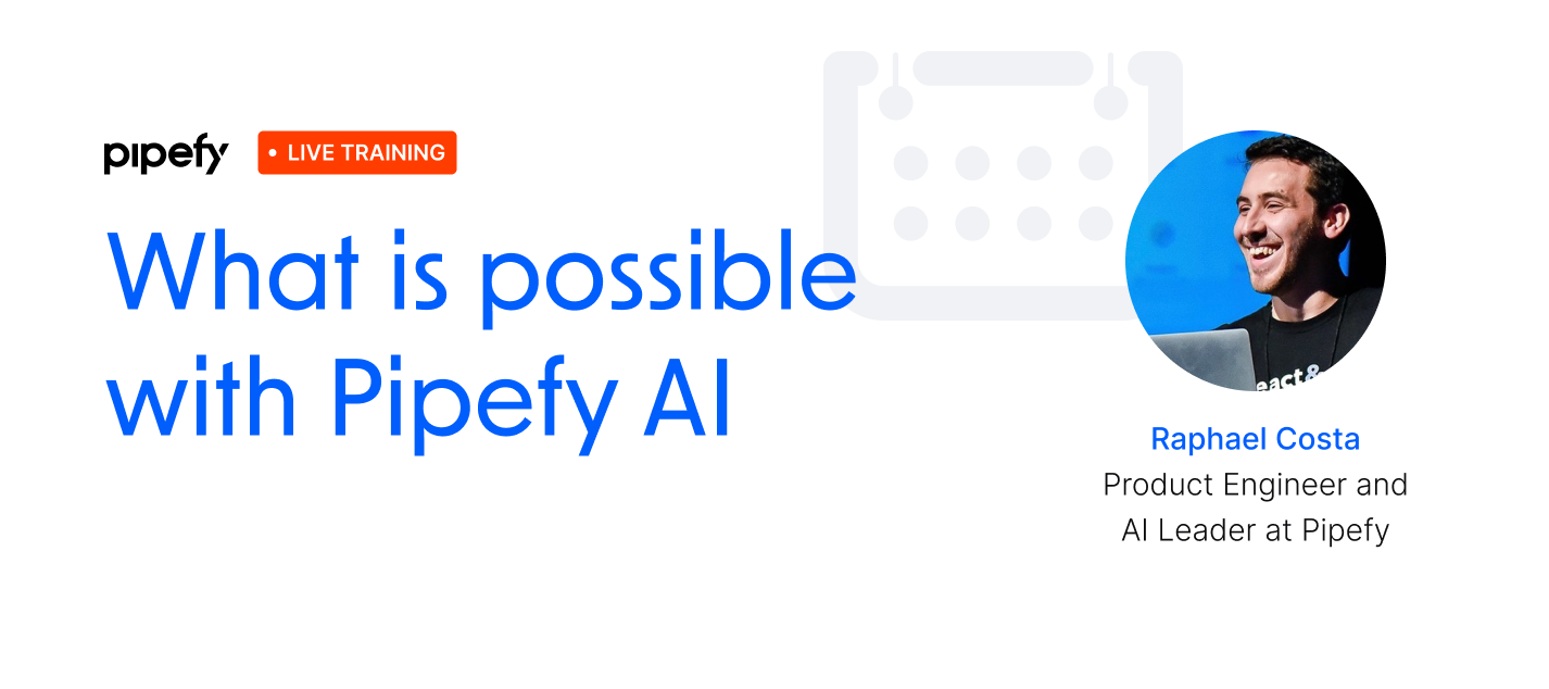 🎥 Training Recording | What is possible with Pipefy AI!