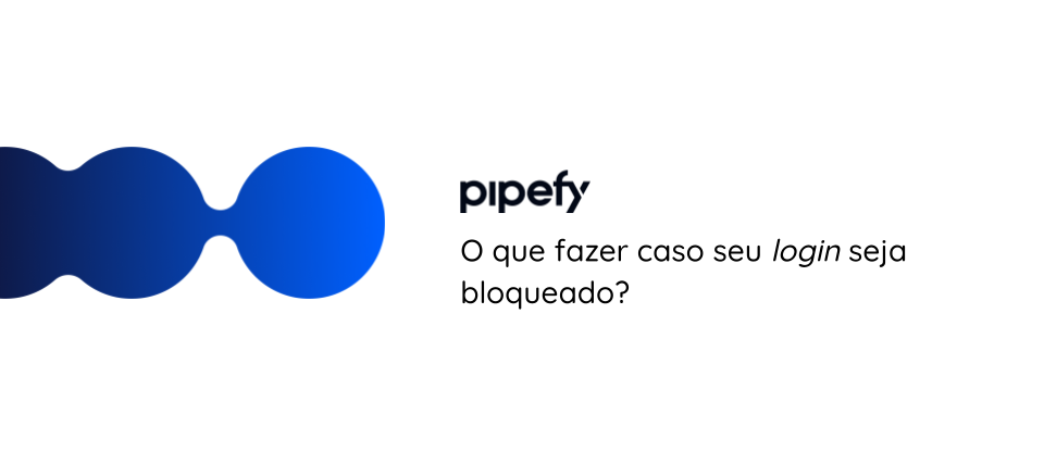 O que a Pipefy tem a dizer sobre a LGPD