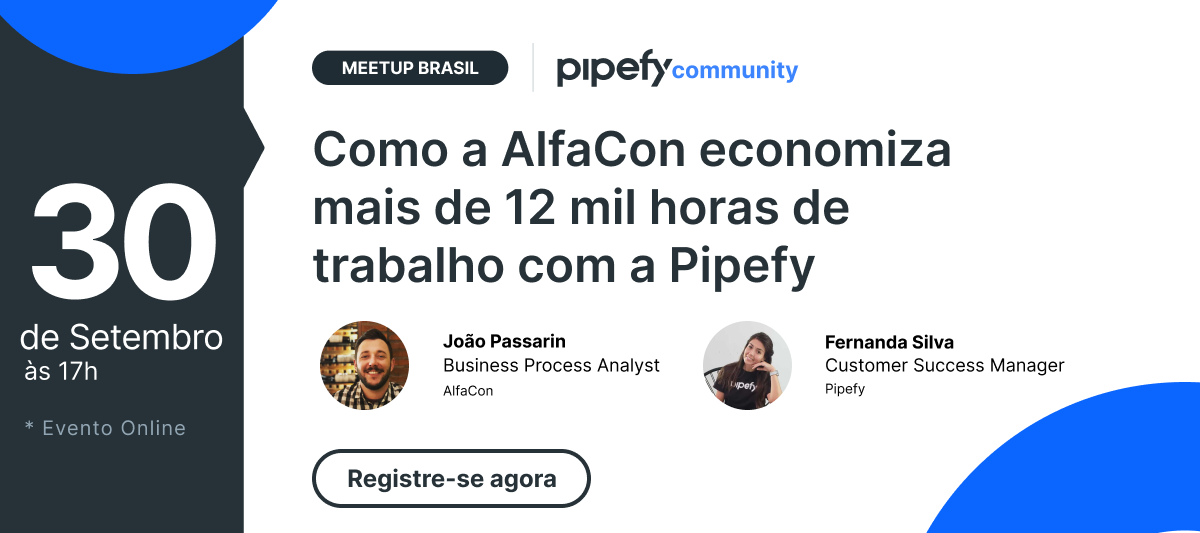 🎤 Meetup Brasil | Como a AlfaCon economiza mais de 12 mil horas de trabalho com a Pipefy