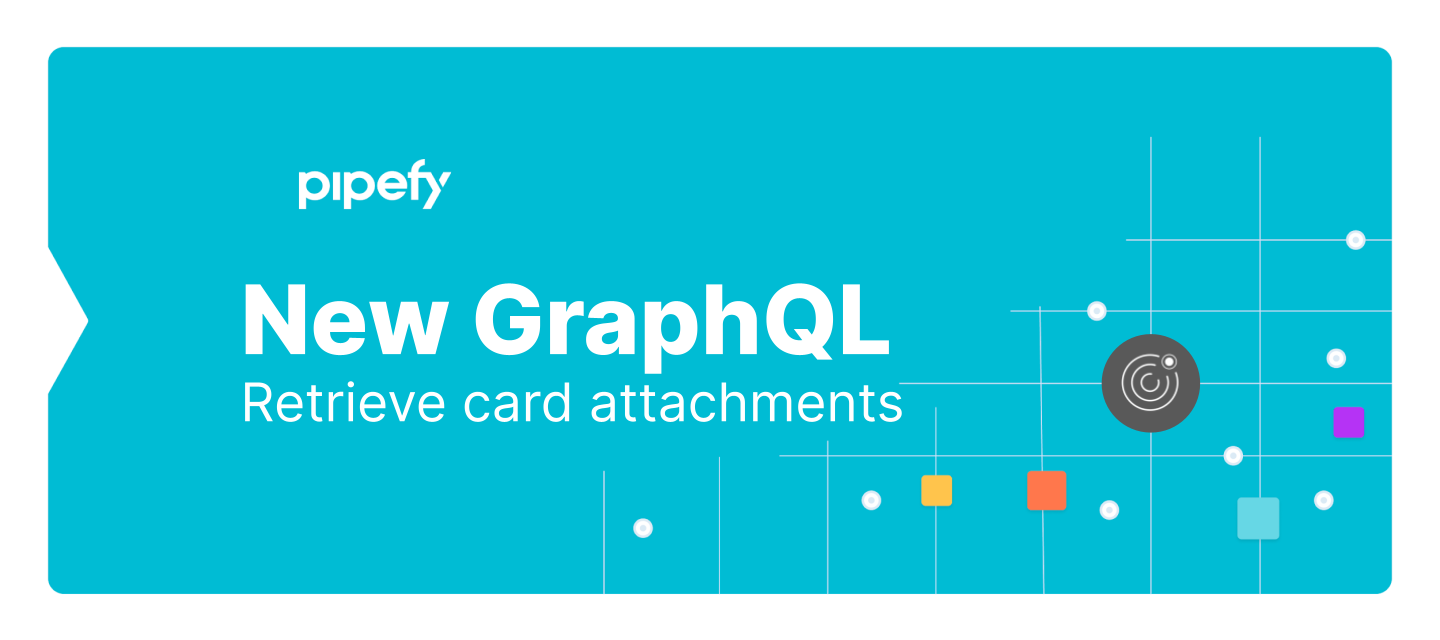 New GraphQL update: Retrieve Card attachments