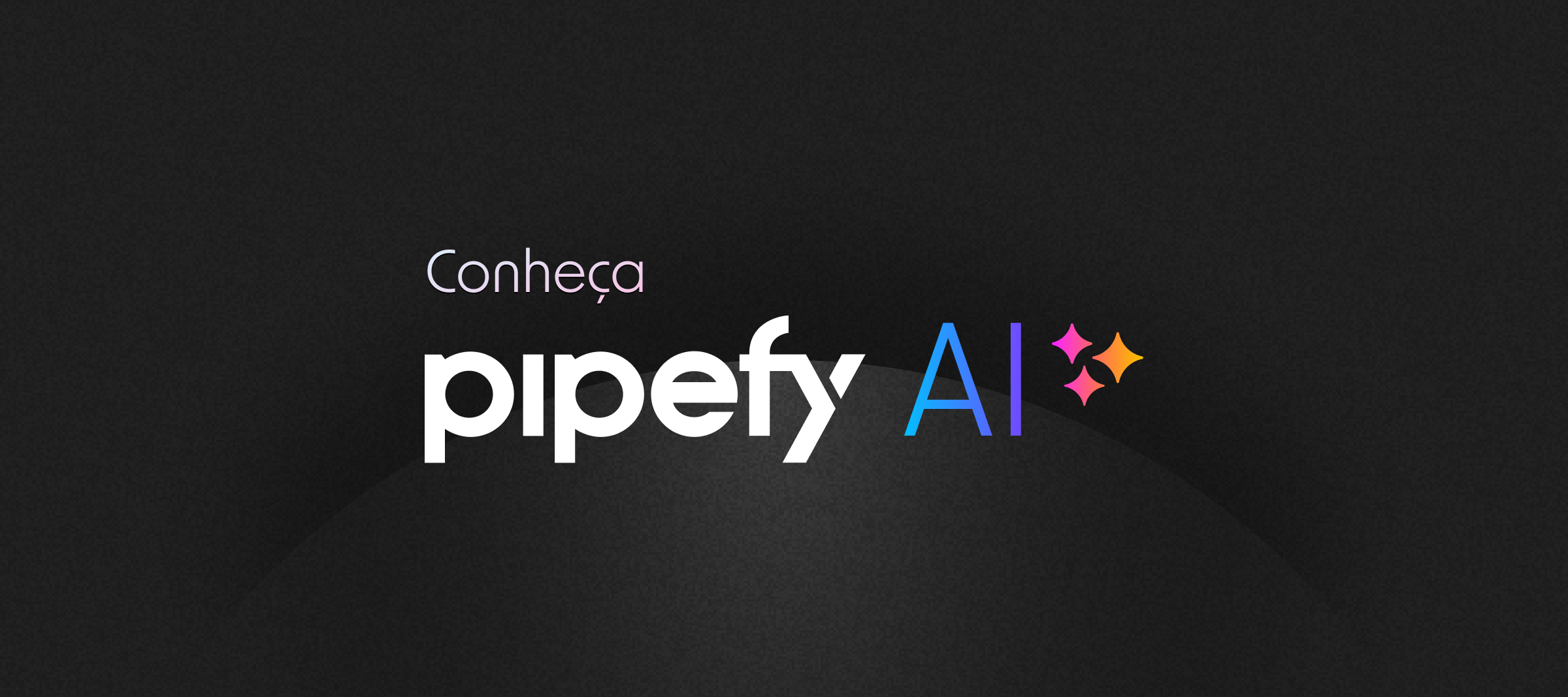 🤖 Pipefy AI: Uma nova era para a gestão e automação de processos