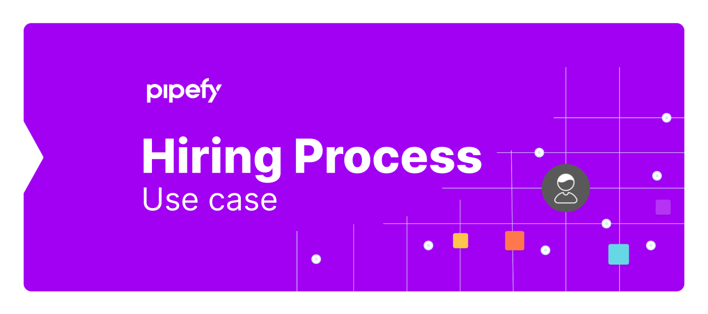 Pipefy for Hiring Processes