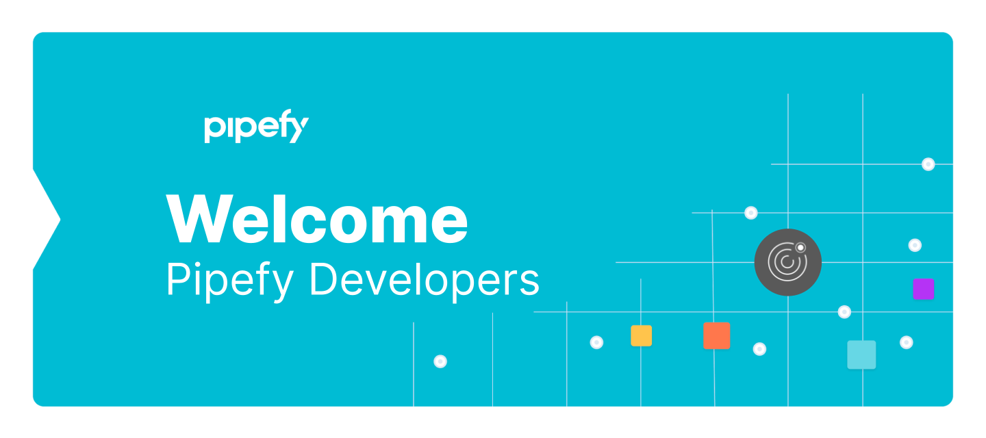 Welcome to the Pipefy Developers!