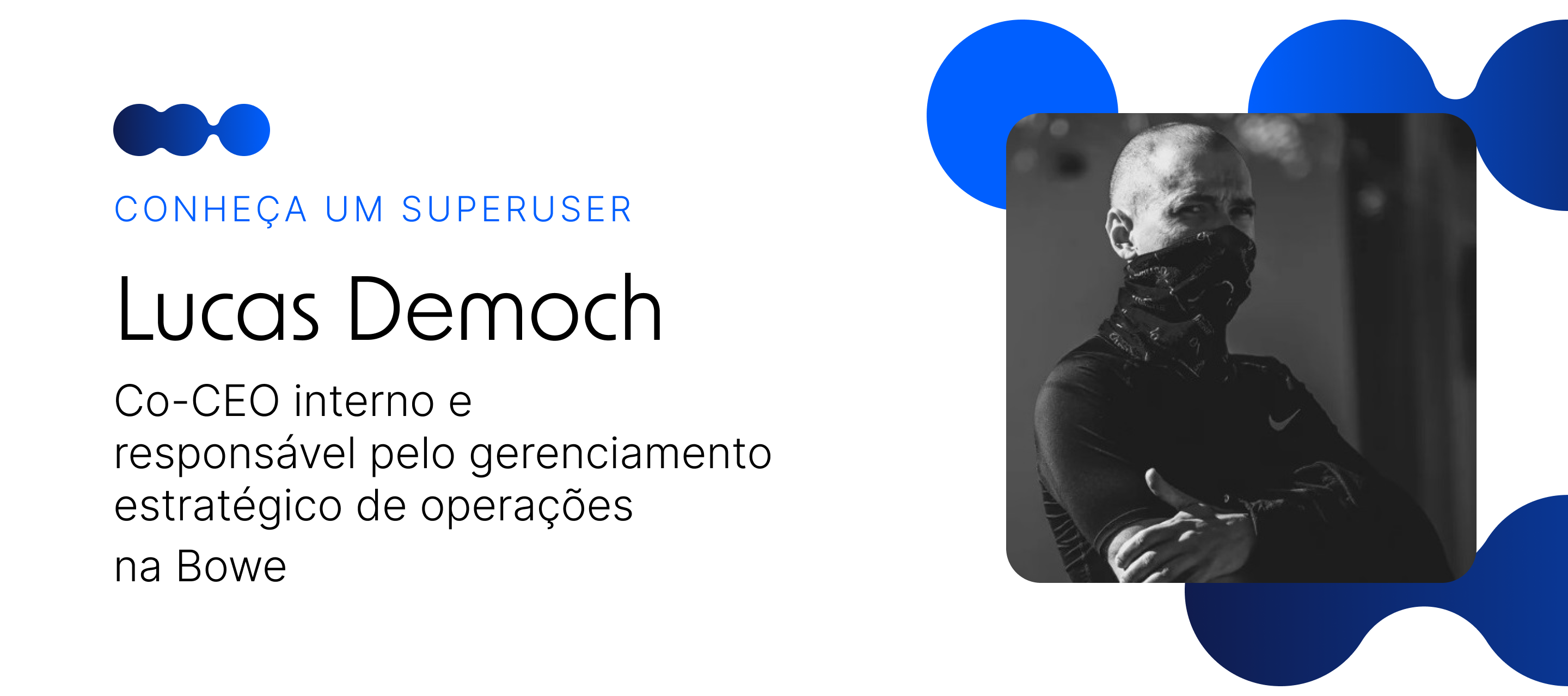 🎙 Conheça um Superuser - Lucas Democh