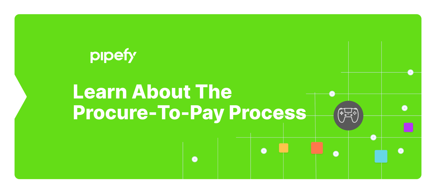 Learn About The Procure-To-Pay Process