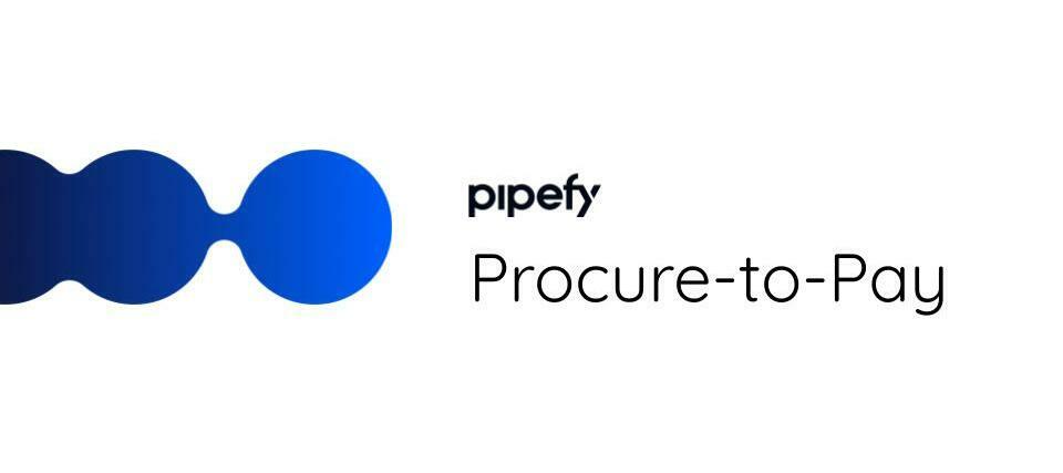 💰 Procure-to-Pay with Pipefy