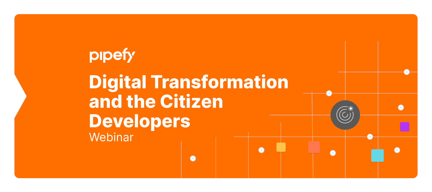[WEBINAR] Digital Transformation  and the Citizen Developers with DYDX, Pipefy, and Vodacom
