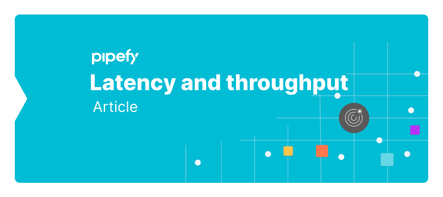 ⚙️ Latency and throughput: What you should know before designing your system