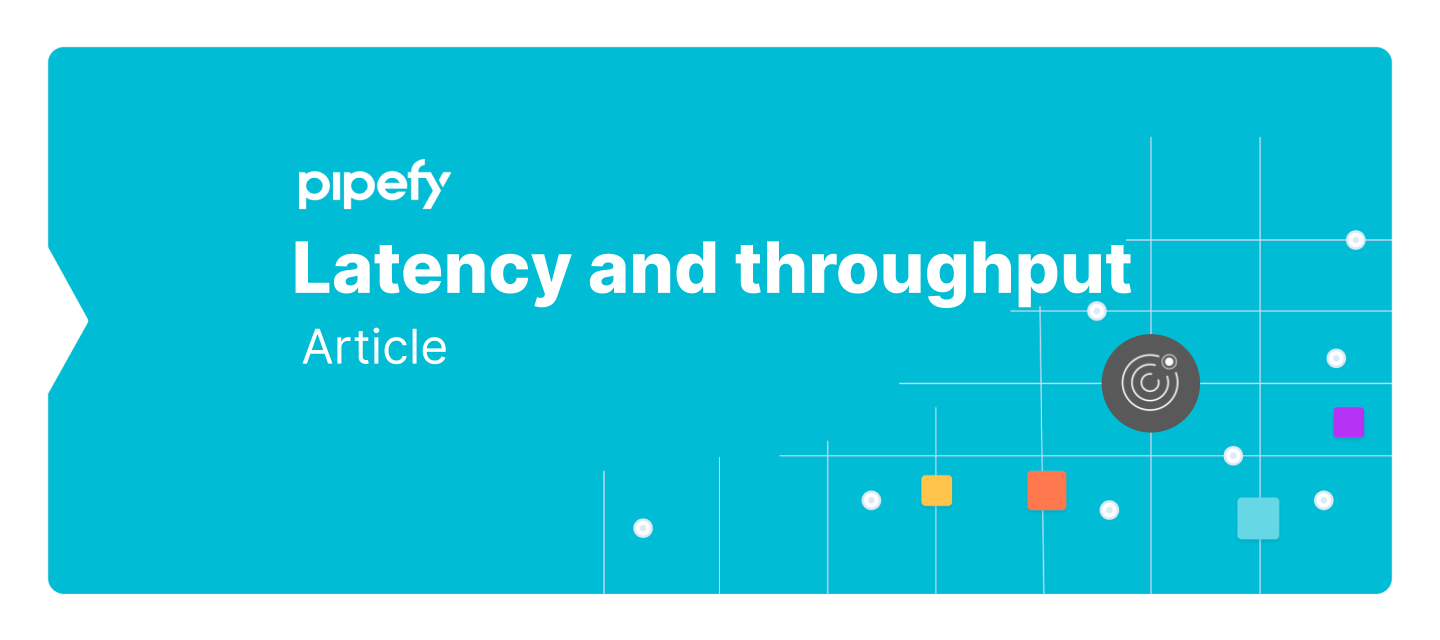  Latency And Throughput What You Should Know Before Designing Your 