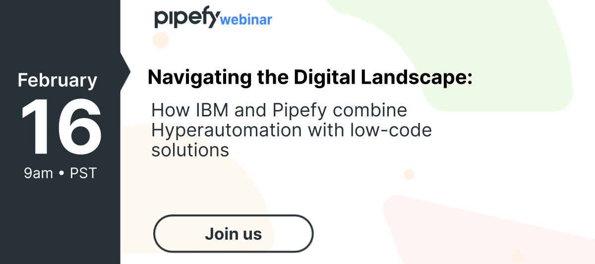 🎤 Event | Pipefy Webinar: Navigating the Digital Landscape